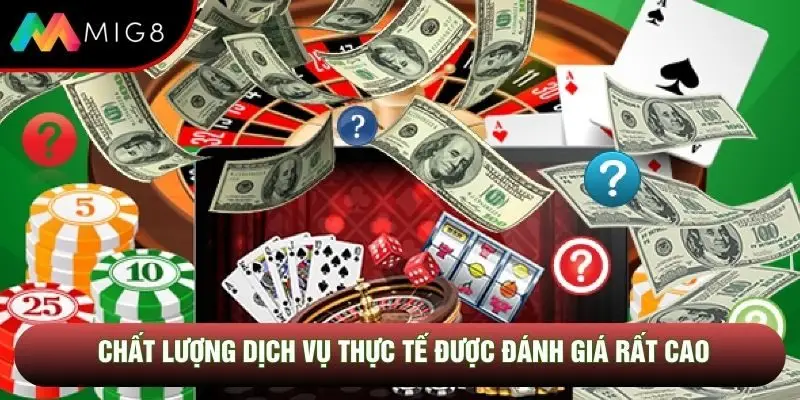 Chất lượng dịch vụ thực tế được đánh giá rất cao
