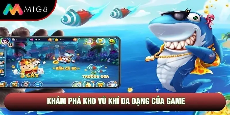 Khám phá kho vũ khí đa dạng của game